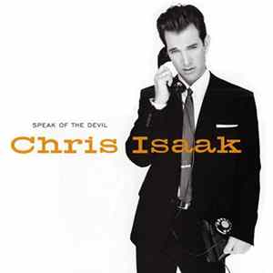 Chris Isaak - Speak Of The Devil flac