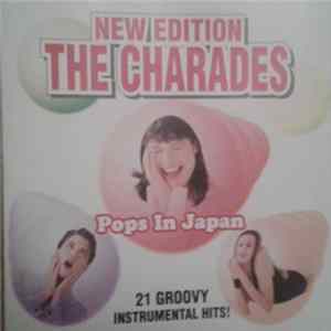 The Charades - Pops In Japan - 21 Groovy Instrumental Hits! -New Edition flac