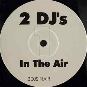 2 DJ's - In The Air flac