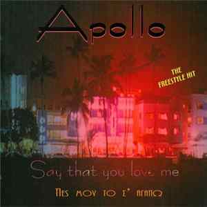 Apollo - Say That You Love Me flac