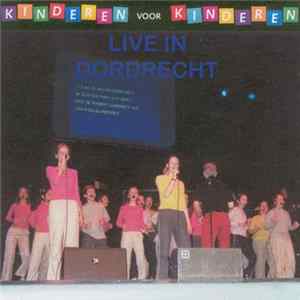 Kinderen voor Kinderen - Live In Dordrecht flac