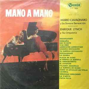 Mario Cavagnaro Y Su Sonora Sensacion - Enrique Lynch Y Su Orquesta - Mano A Mano flac