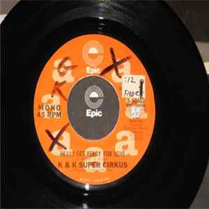 K & K Super Cirkus - Heart Get Ready For Love flac