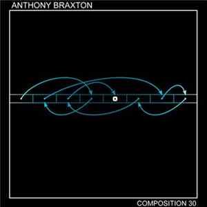 Anthony Braxton - Composition 30 flac