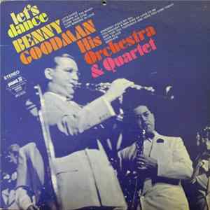 Benny Goodman And His Orchestra & Quartet - Let's Dance flac