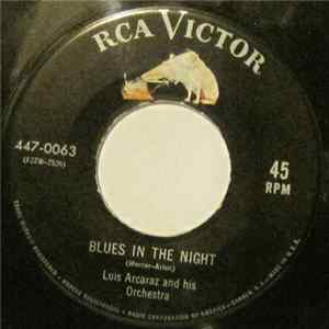 Luis Arcaraz And His Orchestra - The Bullfighter's Song / Blues In The Night flac
