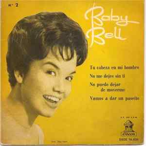 Baby Bell - Tu Cabeza En Mi Hombro / No Me Dejes Sin Ti / No Puedo Dejar De Moverme / Vamos A Dar Un Paseíto flac