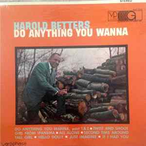 Harold Betters - Do Anything You Wanna flac