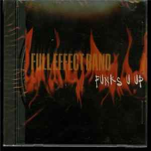Full Effect Band - Funks U Up flac