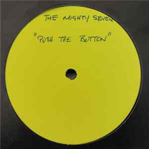 Mighty 7 - Push The Button (To The Beat) flac