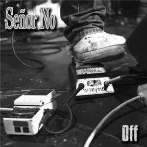 Señor No - Off flac