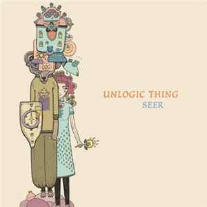 Unlogic Thing - Seer flac