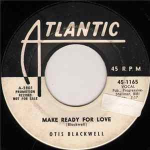 Otis Blackwell - Make Ready For Love / When You're Around flac