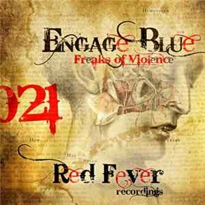 Engage Blue - Freaks Of Violence flac