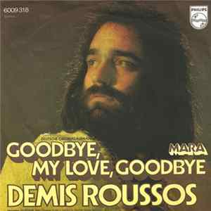 Demis Roussos - Goodbye, My Love, Goodbye flac