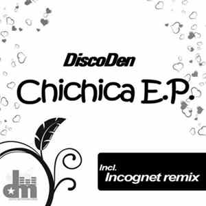 DiscoDen - Chichika EP flac