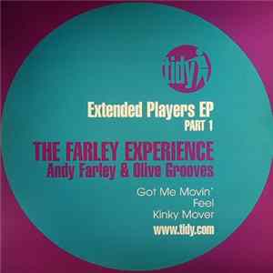 Andy Farley & Olive Grooves - Extended Players EP - Part 1 - The Farley Experience flac