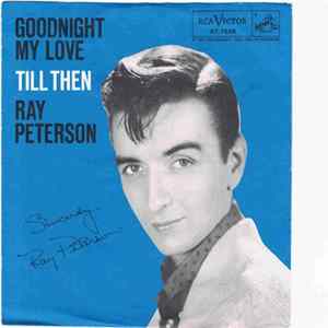 Ray Peterson - Goodnight My Love (Pleasant Dreams) / Till Then flac