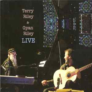 Terry Riley & Gyan Riley - Live flac