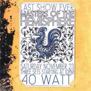 Masters Of The Hemisphere - Last Show Ever flac