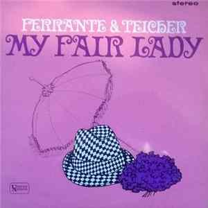 Ferrante & Teicher - My Fair Lady flac