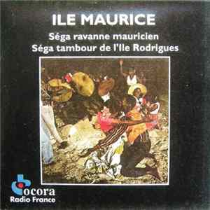 Various - Ile Maurice • Séga Ravanne Mauricien - Séga Tambour De L'Ile Rodrigues flac