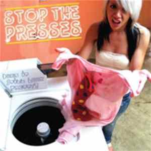 Stop The Presses - Does It Still Look Pretty? flac
