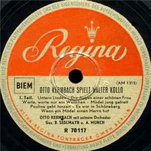 Otto Kermbach Mit Seinem Orchester Ges. B. Sedlmayr U. A. Munch - Otto Kermbach Spielt Walter Kollo flac