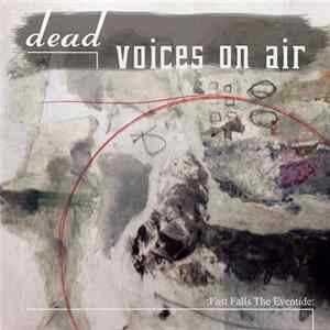 Dead Voices On Air - Fast Falls The Eventide flac