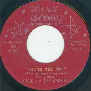 Argie And The Arketts - You're The Guy (That Put Tears In My Eyes) flac