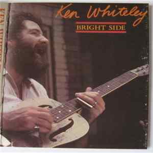 Ken Whiteley - Bright Side flac