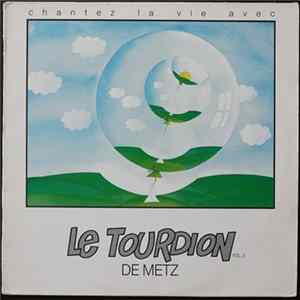 Le Tourdion de Metz - Chantez La Vie Avec Le Tourdion de Metz Vol.2 flac