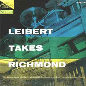 Dick Leibert - Leibert Takes Richmond flac