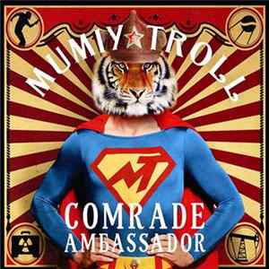 Mumiy Troll - Comrade Ambassador flac