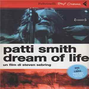 Patti Smith - Dream Of Life: A Film By Steven Sebring flac
