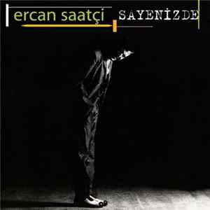 Ercan Saatçi - Sayenizde flac