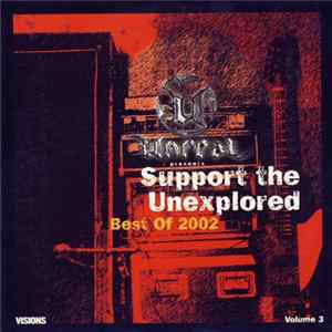 Various - Support The Unexplored Volume 3: Best Of 2002 flac