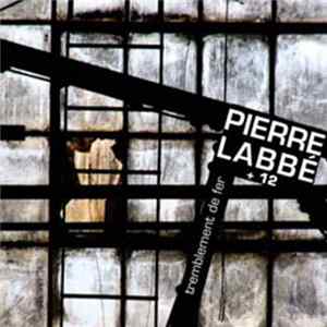 Pierre Labbé - Tremblement De Fer flac