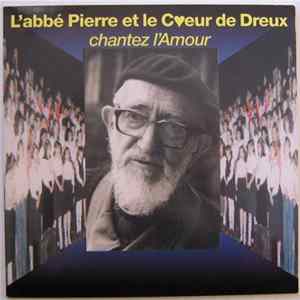 L'Abbé Pierre et Le Coeur De Dreux - Chantez L'amour flac