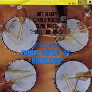 Art Blakey, Charlie Persip, Elvin Jones, "Philly" Joe Jones - Gretsch Drum Night At Birdland flac
