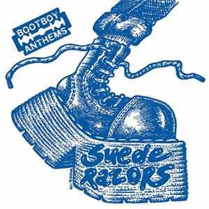 Suede Razors - Bootboy Anthems flac