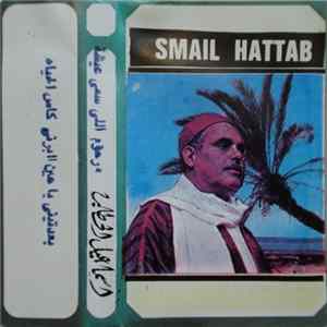 Smail Hattab - مرحوم الي سمي عيشه flac