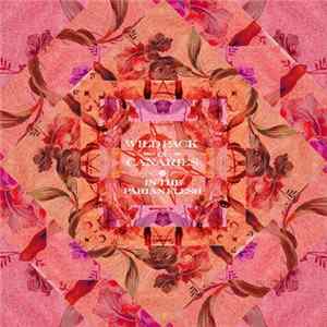 Wild Pack Of Canaries - In The Parian Flesh flac