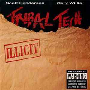 Scott Henderson , Gary Willis, Tribal Tech - Illicit flac