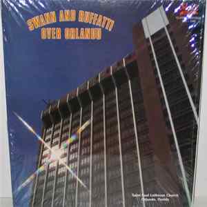 Frederick Swann - Swann And Ruffatti Over Orlando flac
