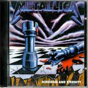 Metallica - Kingdom And Eternity flac