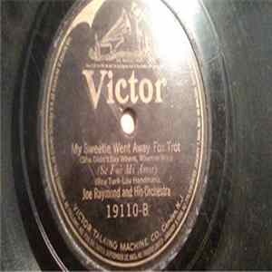 Joe Raymond And His Orchestra - Dirty Hands! Dirty Face! / My Sweetie Went Away flac