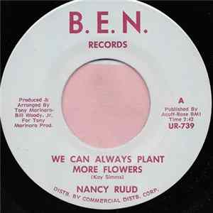 Nancy Ruud - We Can Always Plant More Flowers / Is There Anyone Home flac