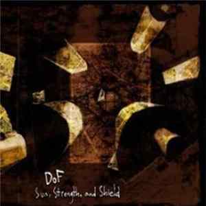 DoF - Sun, Strength, And Shield flac