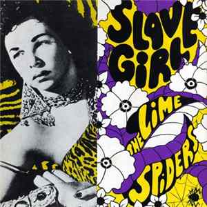 The Lime Spiders - Slave Girl flac